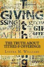 The Truth about Tithes & Offerings