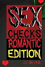 Sex Checks Romantic Edition