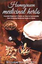 Homegrown Medicinal Herbs