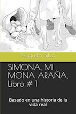 Simona, Mi Mona Araña, Libro # 1