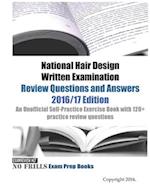 National Hair Design Written Examination Review Questions and Answers 2016/17 Edition