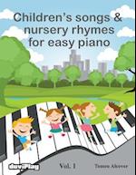 Children's Songs & Nursery Rhymes for Easy Piano. Vol 1.
