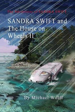 SANDRA SWIFT and the House on Wheels II