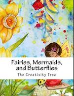 Fairies, Mermaids, and Butterflies