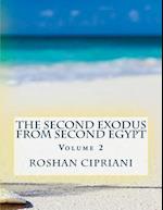 The Second Exodus from Second Egypt - Volume 2