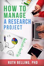 How to Manage a Research Project