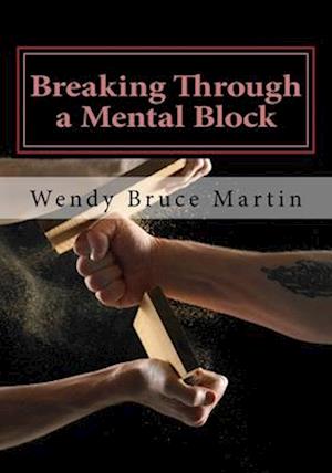 Breaking Through a Mental Block