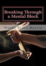 Breaking Through a Mental Block