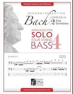J.S. Bach Complete 2 Part Inventions Arranged for Four String Solo Bass