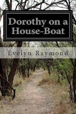 Dorothy on a House-Boat