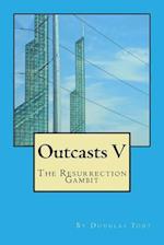 Outcasts V