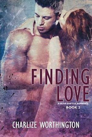 Finding Love Book II a Bear Shifter Romance