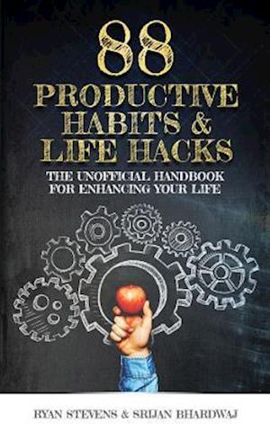 88 Productive Habits & Life Hacks
