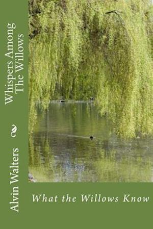 Whispers Among the Willows