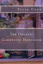 The Organic Gardening Handbook