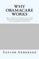 Why Obamacare Works