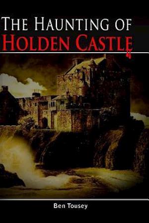 Haunting of Holding Castle