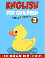 English for Children Musical Dialogues Book 3