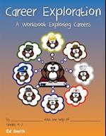 Career Exploration a Workbook about Careers Grades 1-3