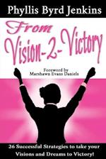 From Vision-2-Victory