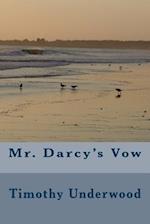 Mr. Darcy's Vow