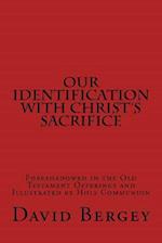 Our Identification with Christ's Sacrifice