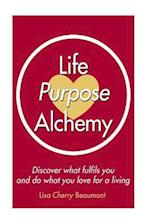 Life Purpose Alchemy