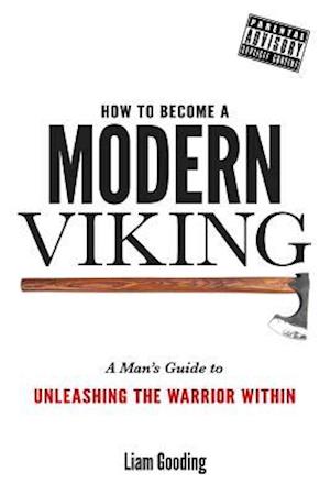 How to Become a Modern Viking