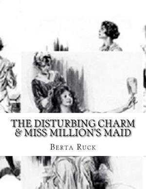 The Disturbing Charm & Miss Million's Maid