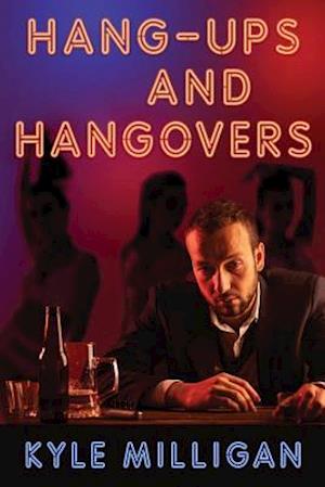 Hang-Ups and Hangovers