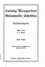 Ludwig Ganghofers Gesammelte Schriften