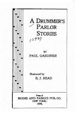 A Drummer's Parlor Stories