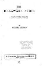 The Delaware Bride, and Other Poems