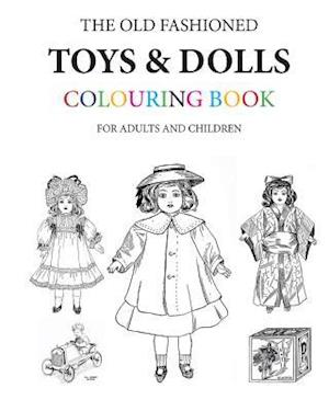 The Old Fashioned Toys and Dolls Colouring Book