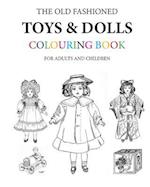 The Old Fashioned Toys and Dolls Colouring Book