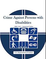 Crime Against Persons with Disabilities 2009-2013 - Statistical Tables
