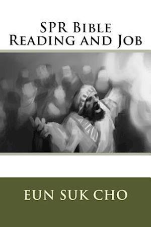 Spr Bible Reading and Job