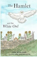 The Hamlet and the White Owl