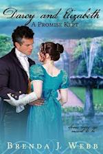 Darcy and Elizabeth - A Promise Kept