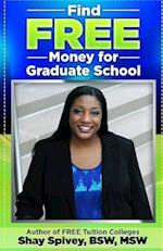 Find Free Money for Graduate School