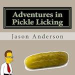Adventures in Pickle Licking