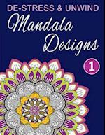 De-Stress and Unwind Mandala Designs