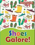 Shoes Galore! Coloring Book for Kids