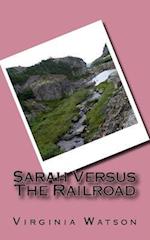 Sarah Versus the Railroad