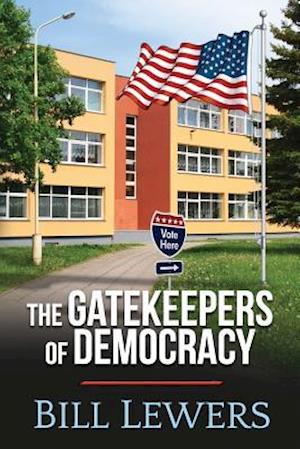 The Gatekeepers of Democracy