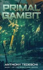 Primal Gambit