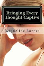 Bringing Every Thought Captive