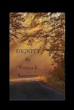 Dignity by Teresa S. Summers