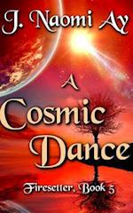 A Cosmic Dance