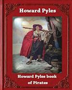 Howard Pyle's Book of Pirates (1921) by Howard Pyle